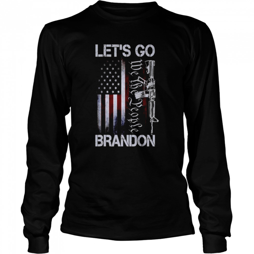 Gun American Flag Patriots Let’s Go Branson Brandon US Flag  Long Sleeved T-shirt