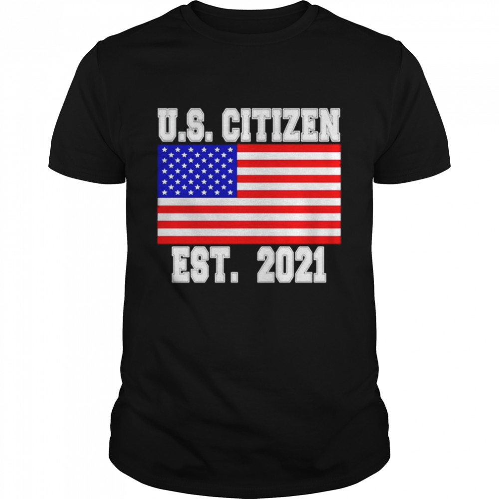 Us Citizen est 2021 shirt Classic Men's T-shirt