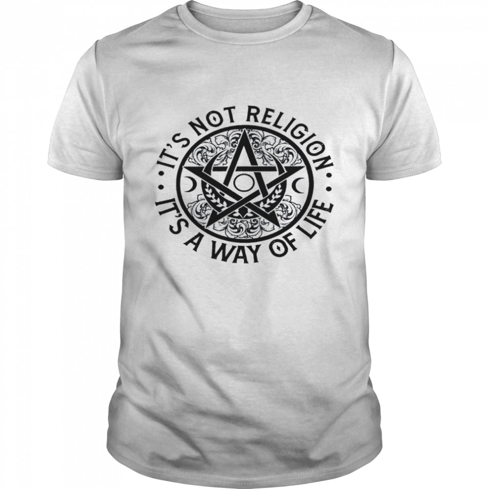 Its not religion its a way of life shirt Classic Men's T-shirt