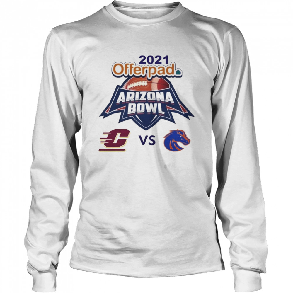 Michigan Chippewas vs Boise State Broncos 2021 Offerpad Arizona Bowl  Long Sleeved T-shirt