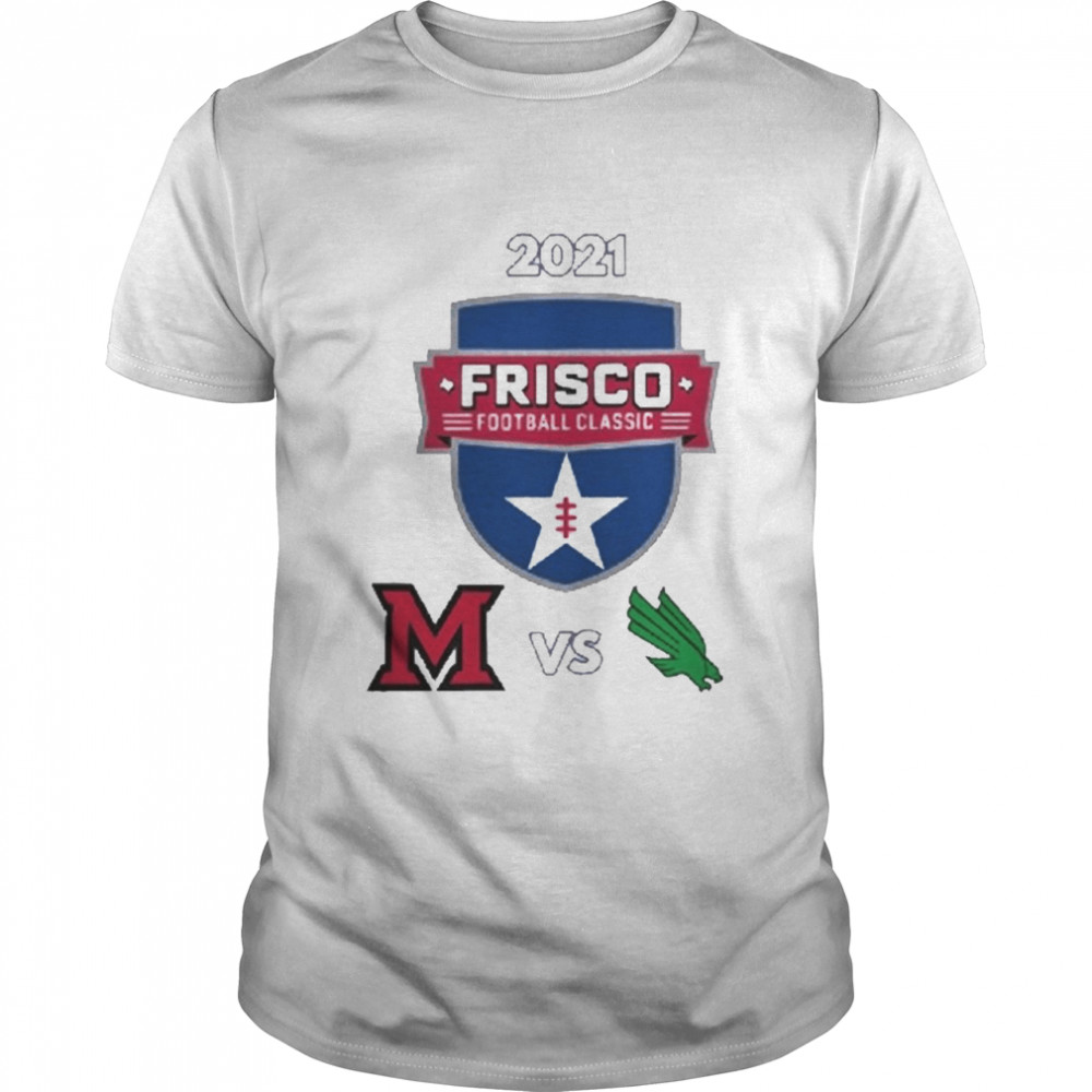North Texas Mean Green vs Miami RedHawks 2021 Frisco Football  Classic Men's T-shirt