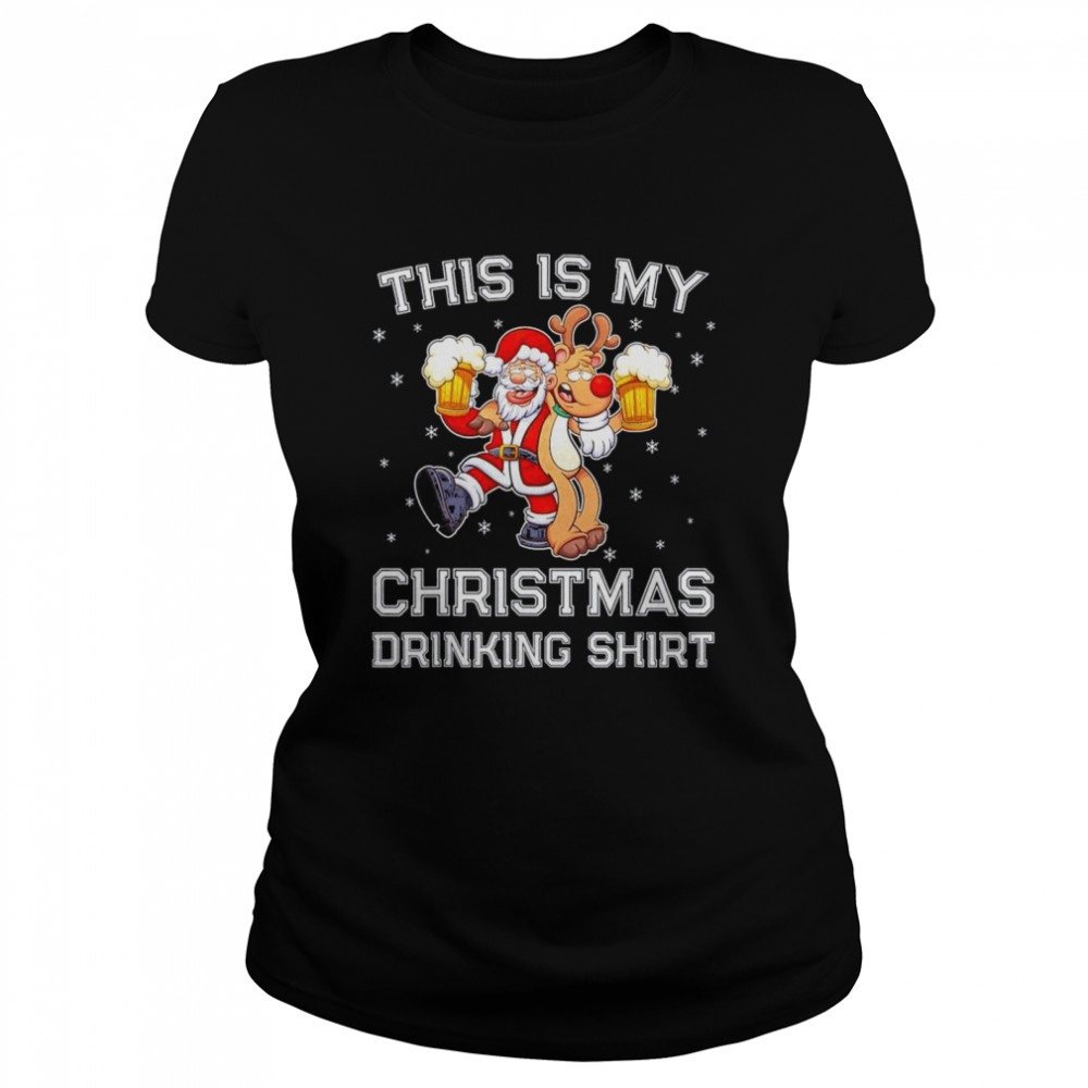 This Is My Christmas Drinking shirt Classic Women's T-shirt