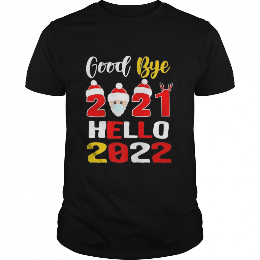 Goodbye 2021 Hello 2022 Happy New Year Christmas Classic Men's T-shirt