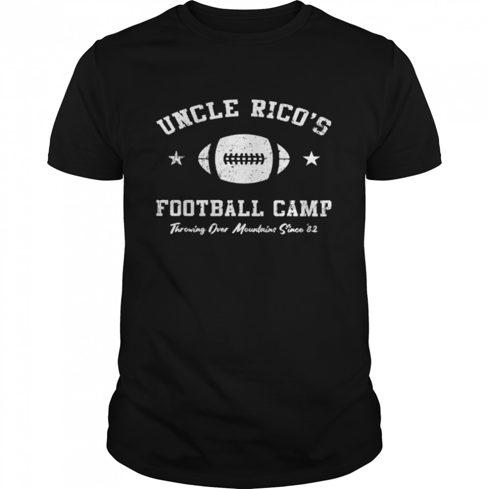Uncle Rico’s Football Camp Throwing Over Mountains Since 82  Classic Men's T-shirt
