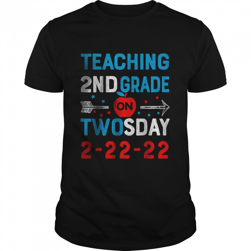 Teaching 2nd Grade On Twosday 2-22-22 22nd February 2022 T- Classic Men's T-shirt