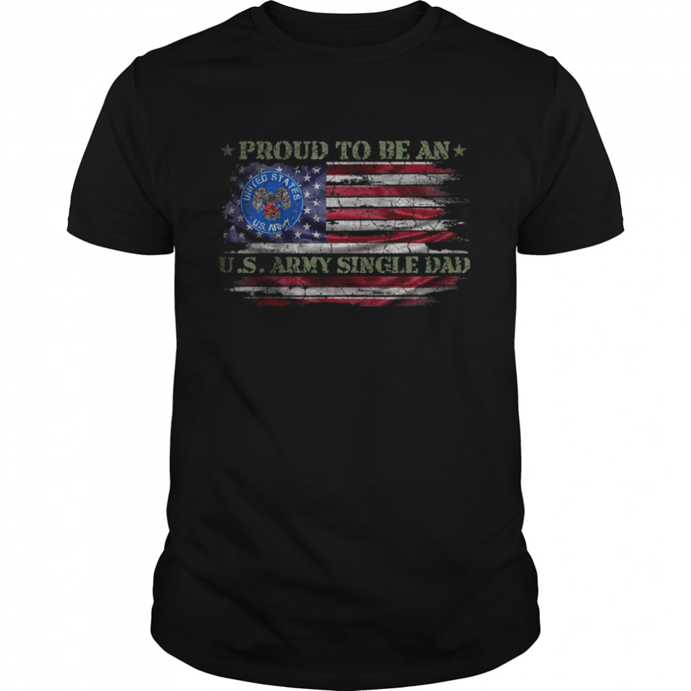 Vintage USA American Flag Proud To Be An US Army Single Dad T- Classic Men's T-shirt
