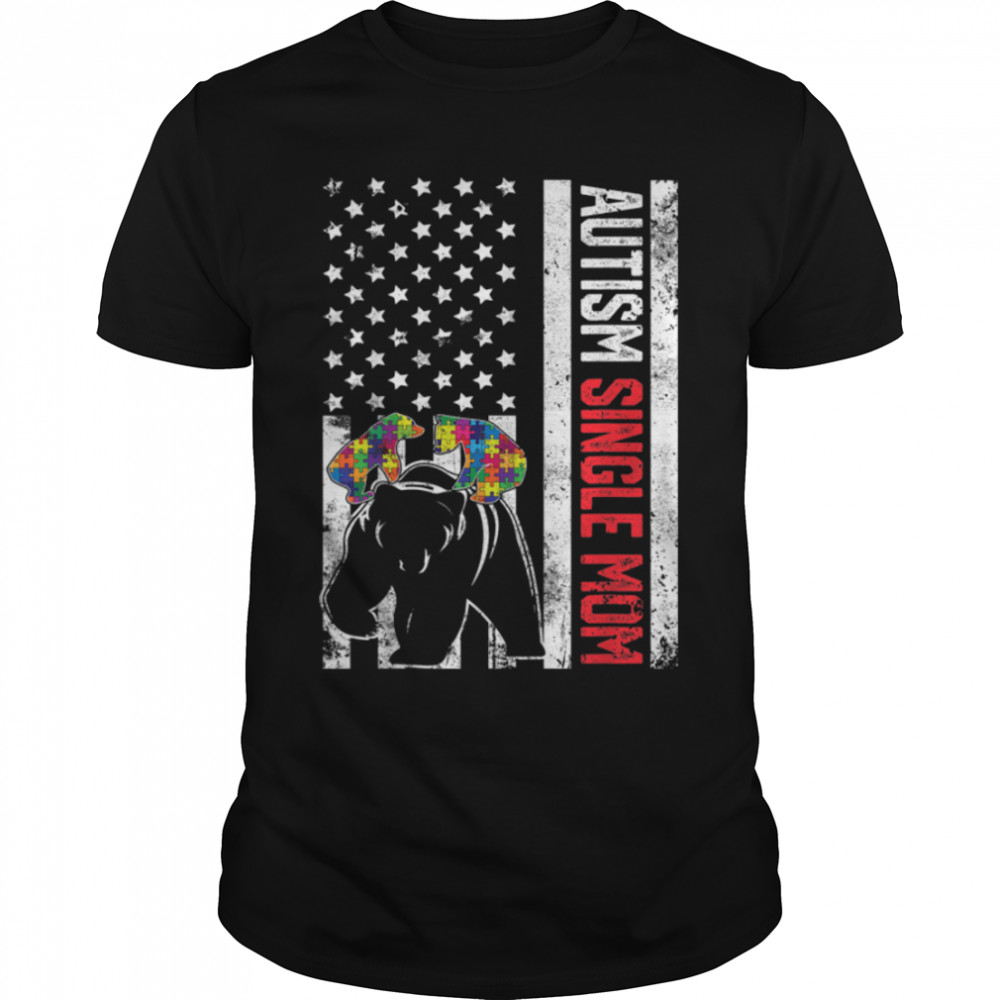American Flag Single Mom Bear Autism Awareness Family T-Shirt B09TPR7892