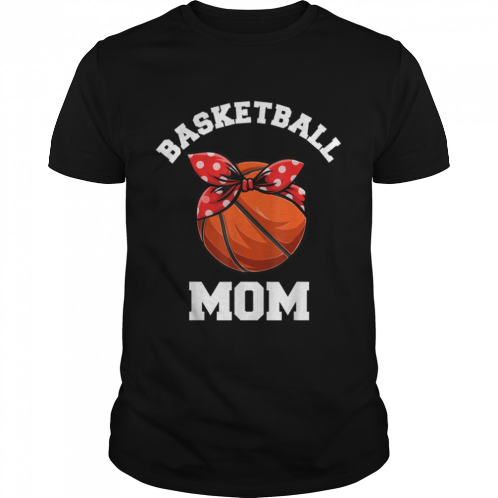 Basketball Mom Bandana Shirt For Women, Mothers Day T-Shirt B09TPRDCSH