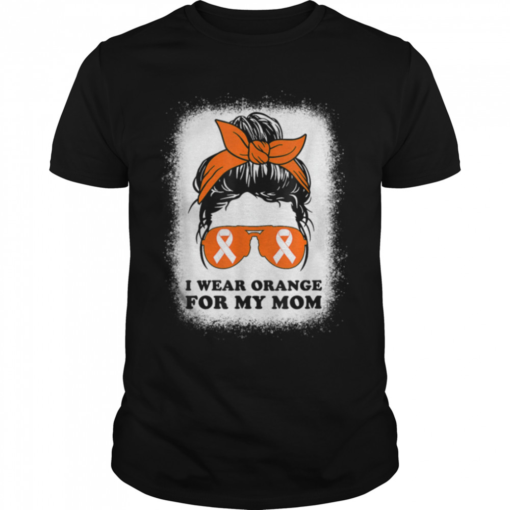 I Wear Orange For My Mom Ms Multiple Sclerosis Messy Bun Mom T-Shirt B09TPRDWW5