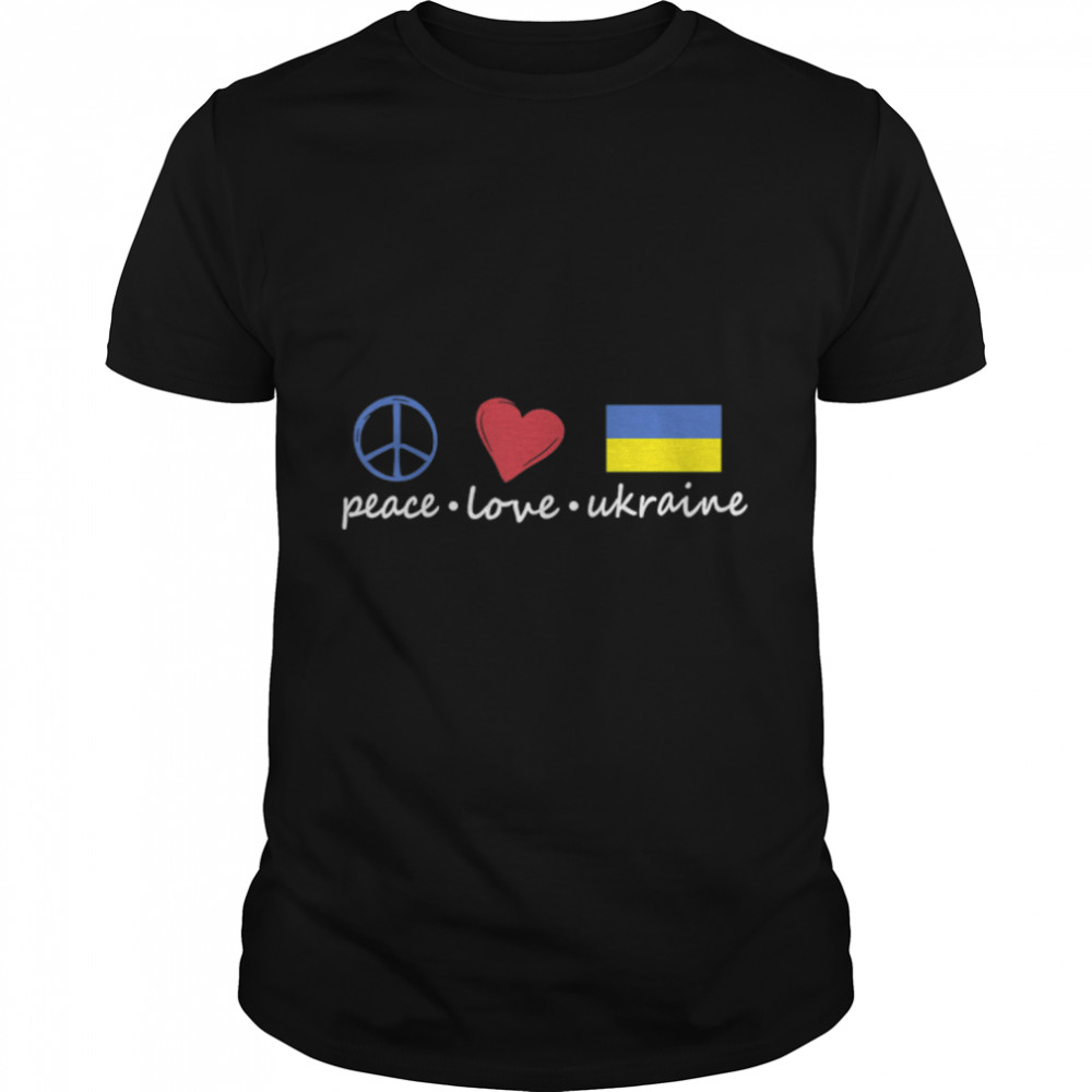 Peace Love Ukrainian Flag I Stand With Ukraine T-Shirt B09TPK9F37