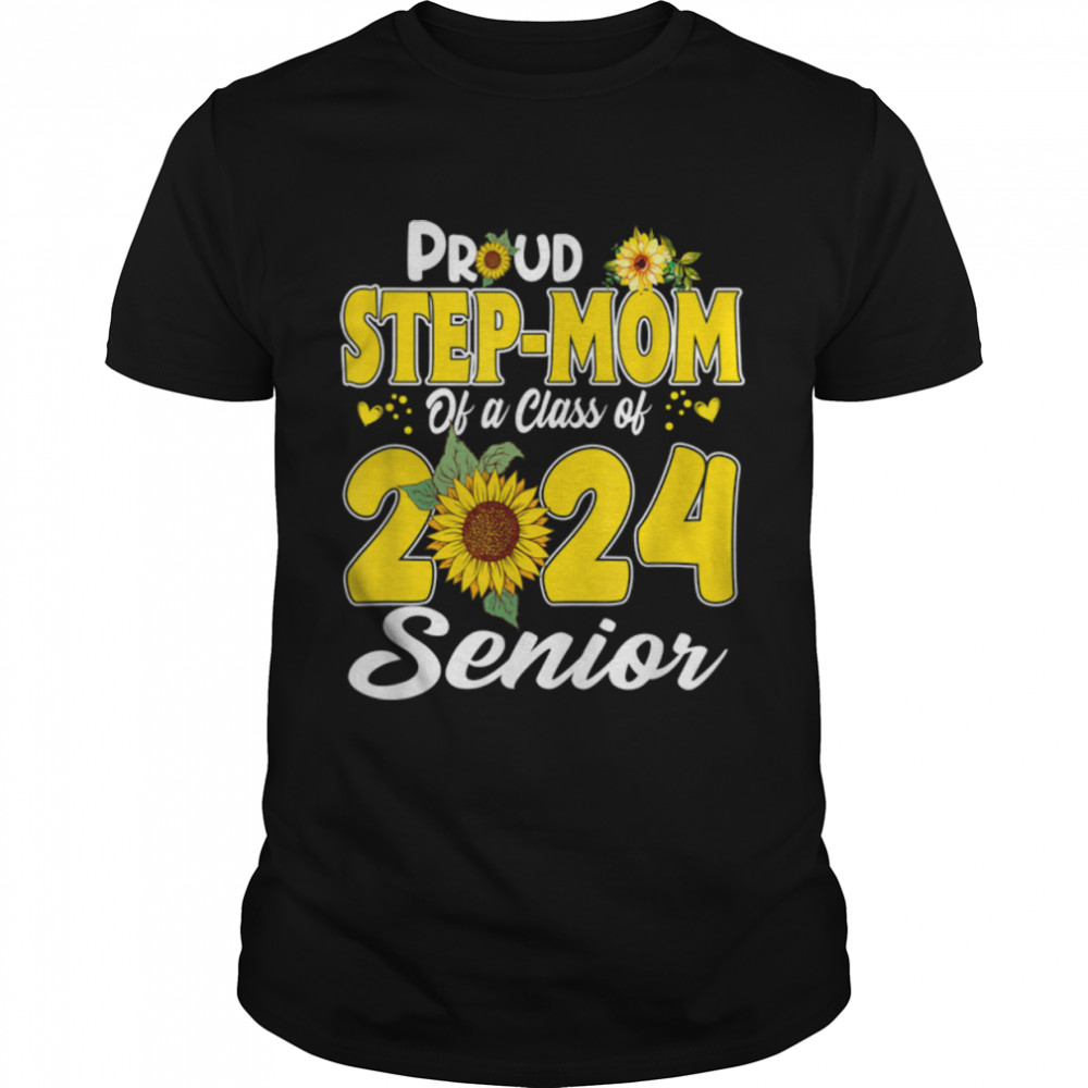 Proud Step-Mom Of A 2024 Senior 24 Graduation Sunflower T-Shirt B09TPS5JZP