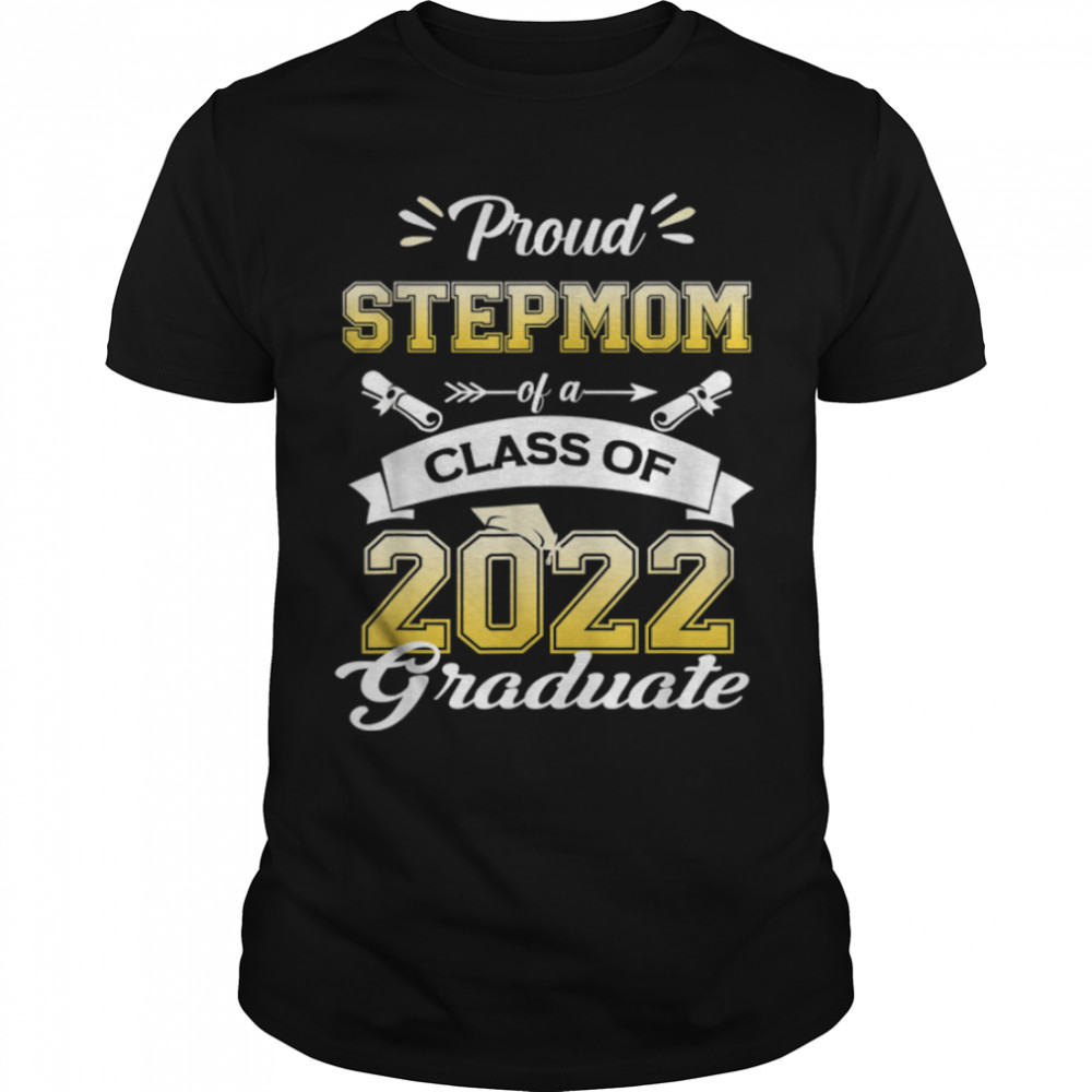 Senior 22 graduation gifts, Proud Stepmom of a Class of 2022 T-Shirt B09TPBQ8NC