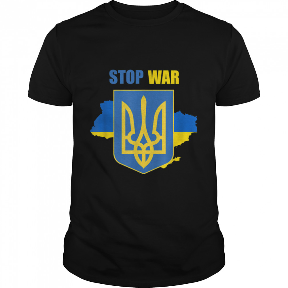 Support Ukrainians Ukraine Flag Stop War in Ukraine T-Shirt B09TPJBS2J