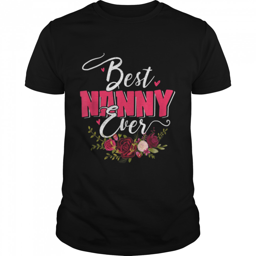 Womens Best Nanny Ever Cute Floral Mother's Day Family T-Shirt B09TPLDX9M