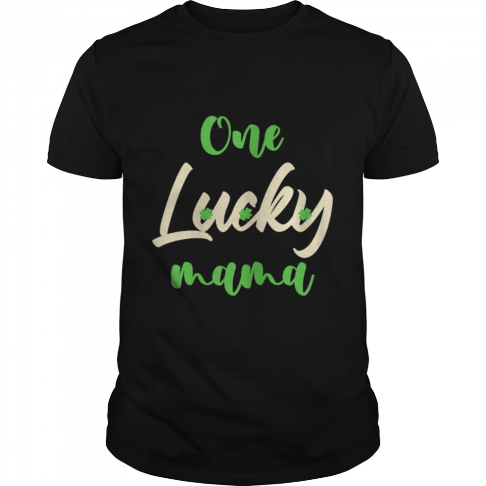 Womens One Lucky Mom Womens St Patricks Day For Mother Pregnant Mom T-Shirt B09TPL12R9