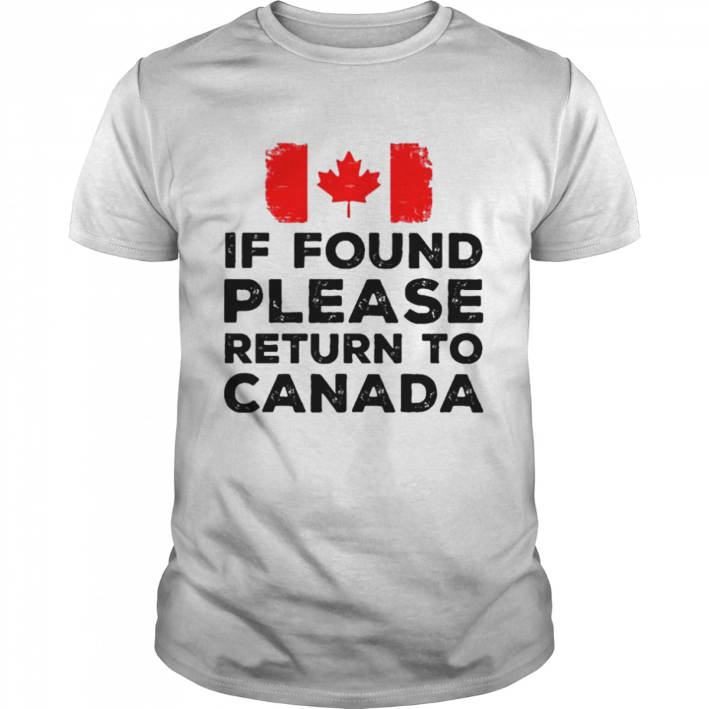 If Found Please Return To Canada T-Shirt