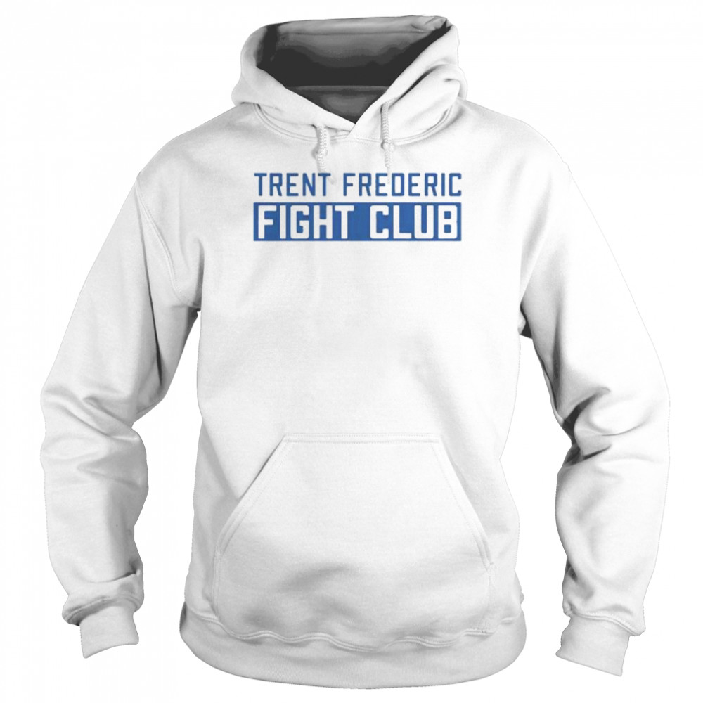Trent frederic fight club shirt Unisex Hoodie