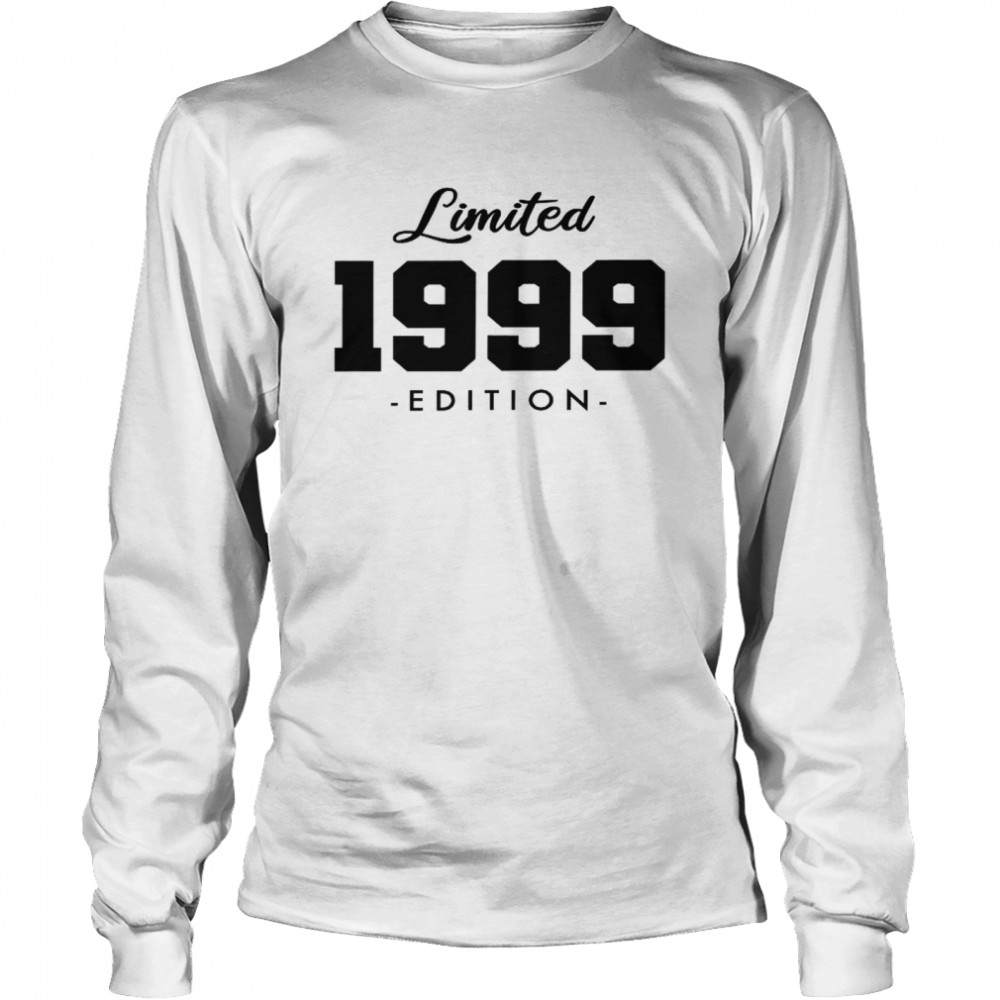 Gift for 22 Year Old 1999 Limited Edition 22nd Birthday  Long Sleeved T-shirt