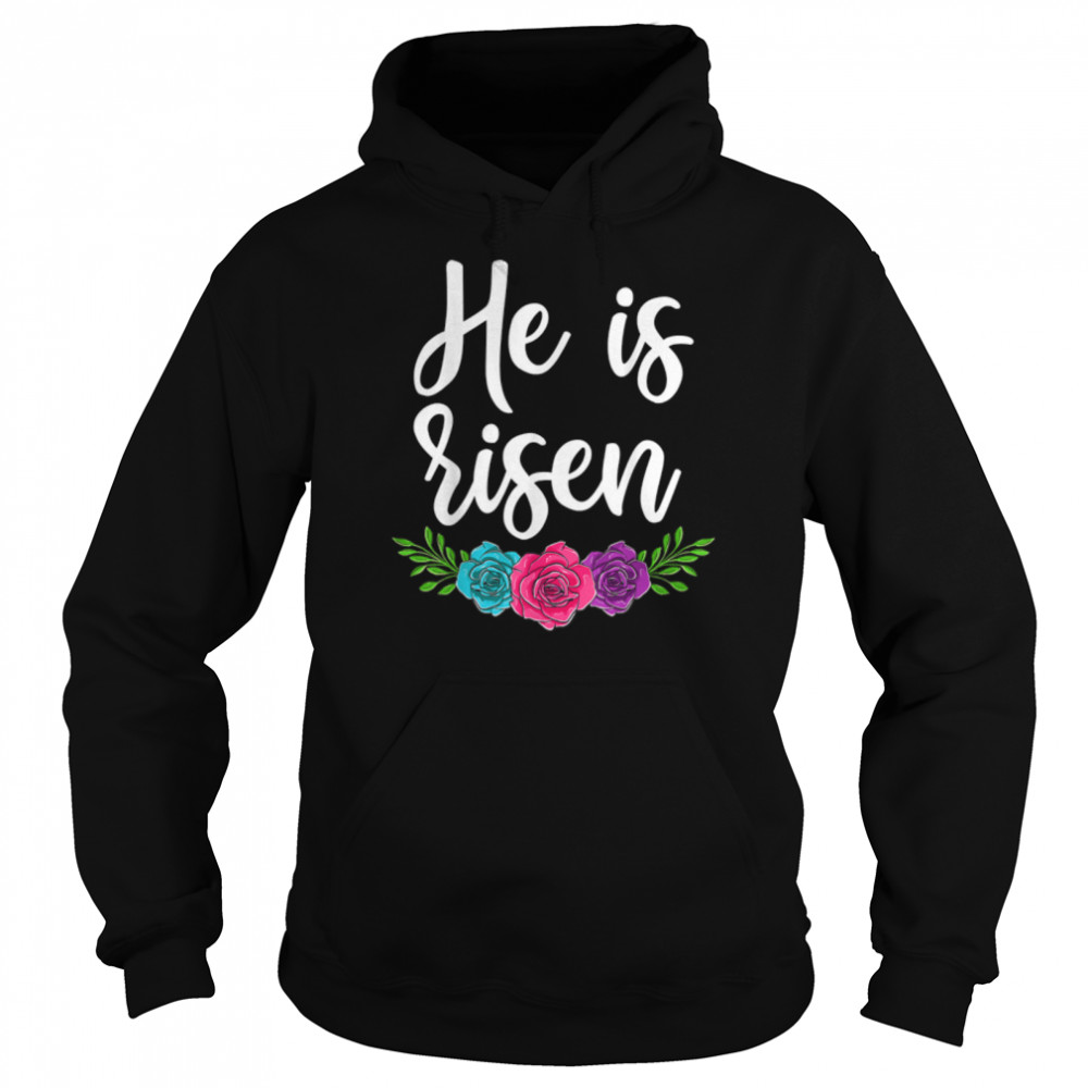 Happy Easter Day Christian , He Is Risen Women Floral T- B09W95NVDG Unisex Hoodie