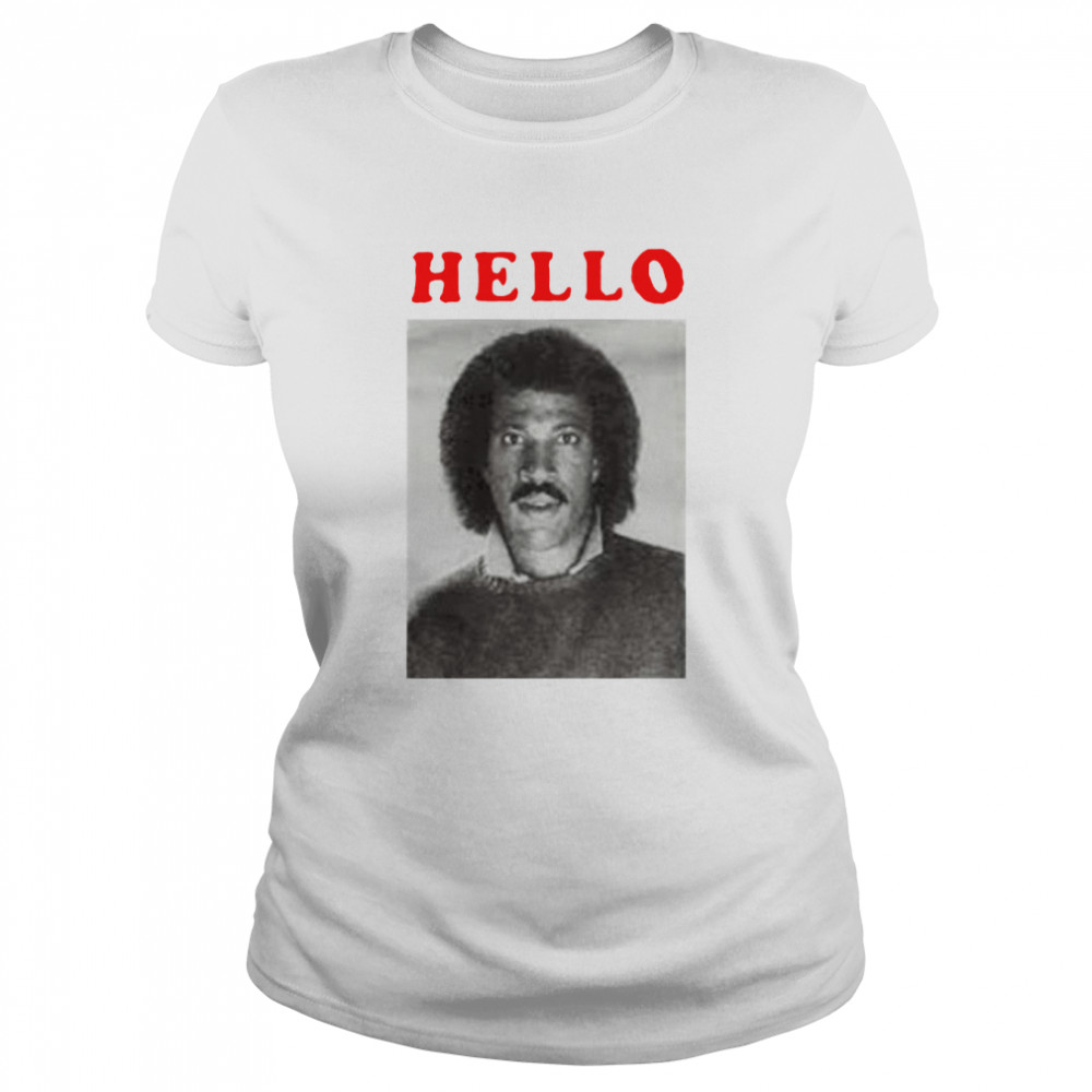 Hello Lionel Richie  Classic Women's T-shirt