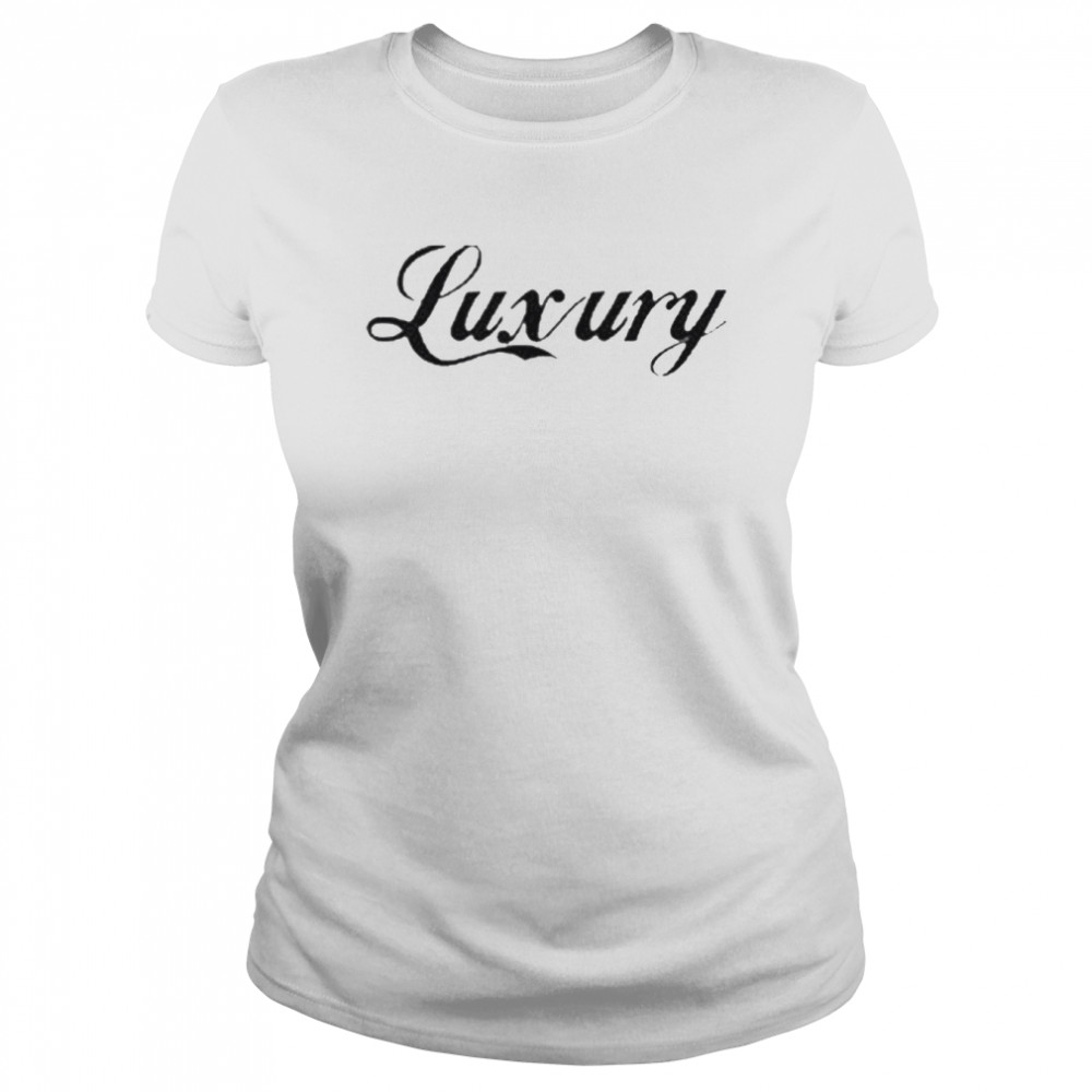 Life of luxury merch luxury pranks shirt Classic Women's T-shirt