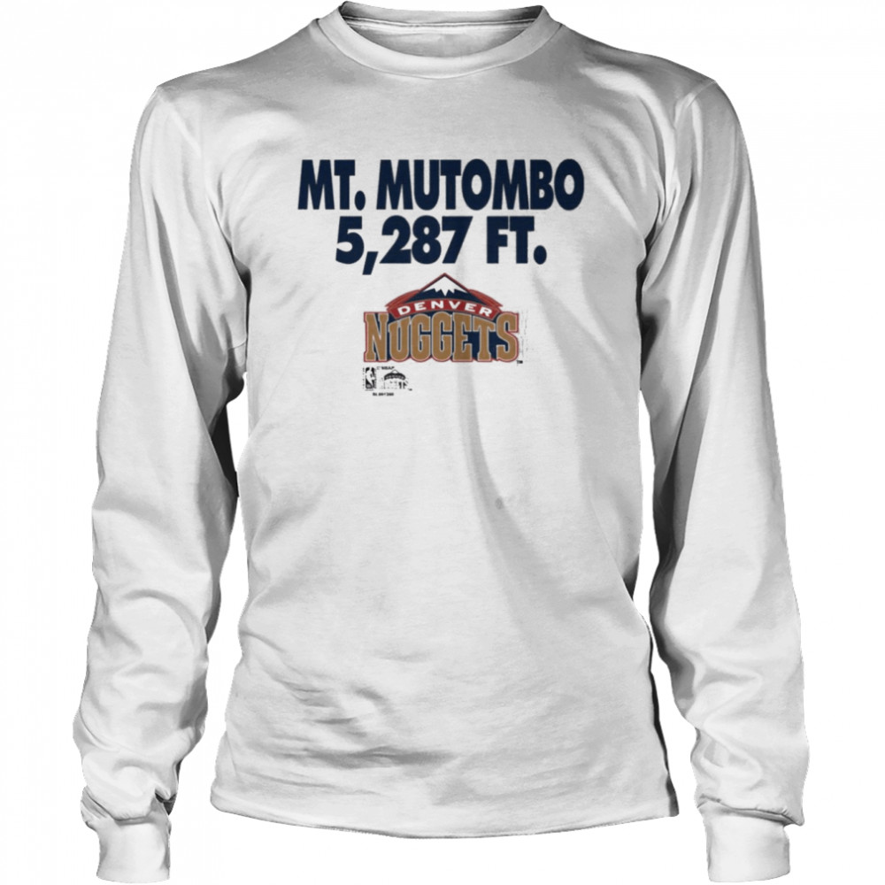Mt. Mutombo 5,287 Ft Denver Nuggets  Long Sleeved T-shirt
