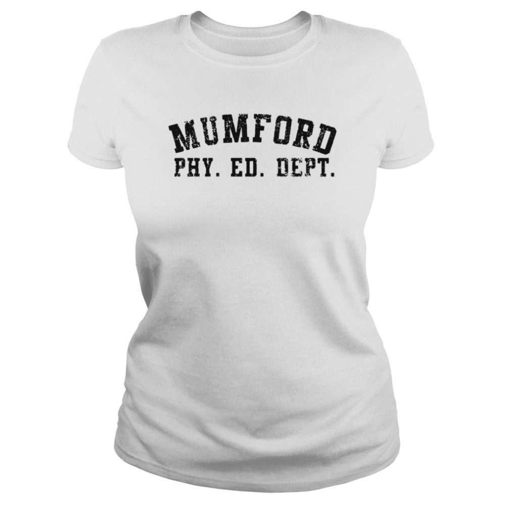 Mumford Physical Education shirt Classic Women's T-shirt