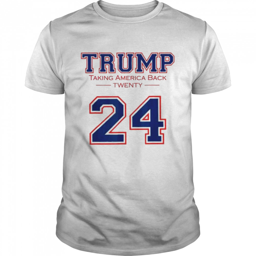 Trump 24 taking America back Donald Trump 2024 election shirt Classic Men's T-shirt