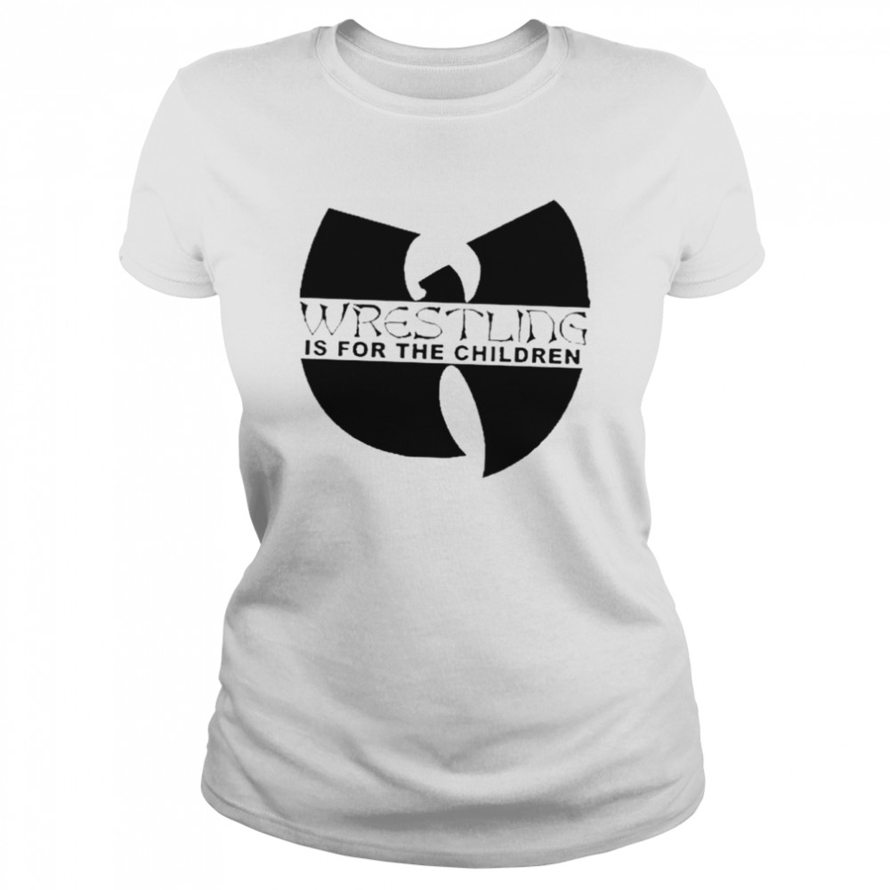 Wutang Wrestling Is For The Children T- Classic Women's T-shirt