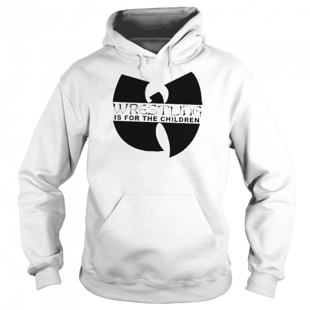Wutang Wrestling Is For The Children T- Unisex Hoodie