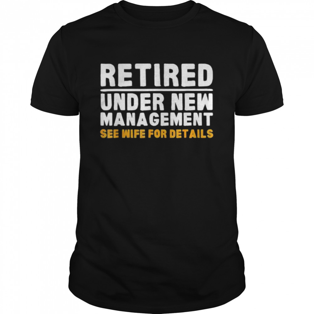 Retirement dad retiring party humor retirement shirt