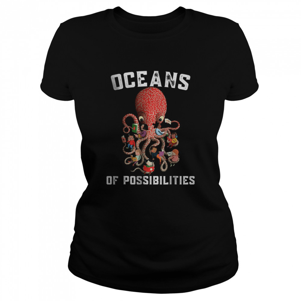 Oceans of Possibilities Summer Reading 2022 Librarian octopus T- Classic Women's T-shirt