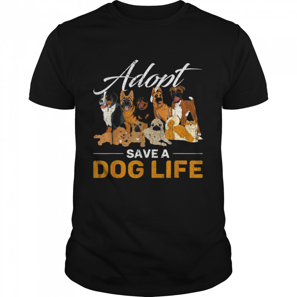 Animal Adoption Rescue Adopt Save A Dog Life Adopt A Dog  Classic Men's T-shirt