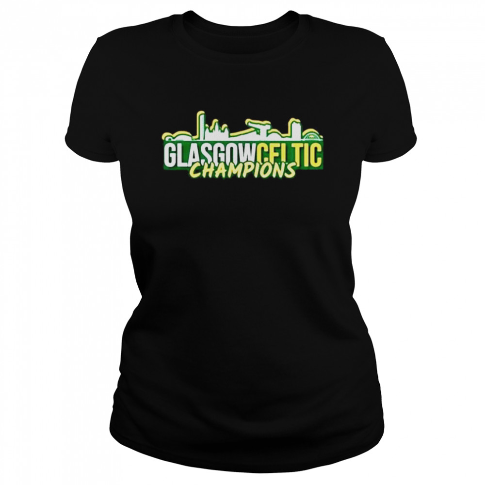 Champions store glasgow celtic champions shirt Classic Women's T-shirt