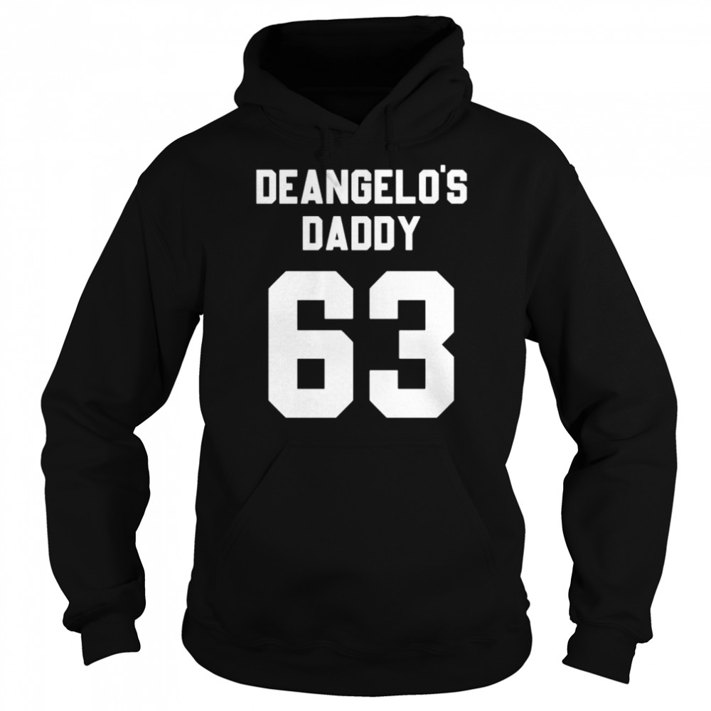 Deangelo’s daddy 63 shirt Unisex Hoodie