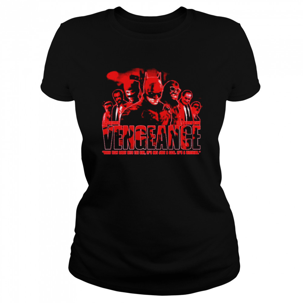 Experience In Gotham City Vengeance shirt Classic Women's T-shirt