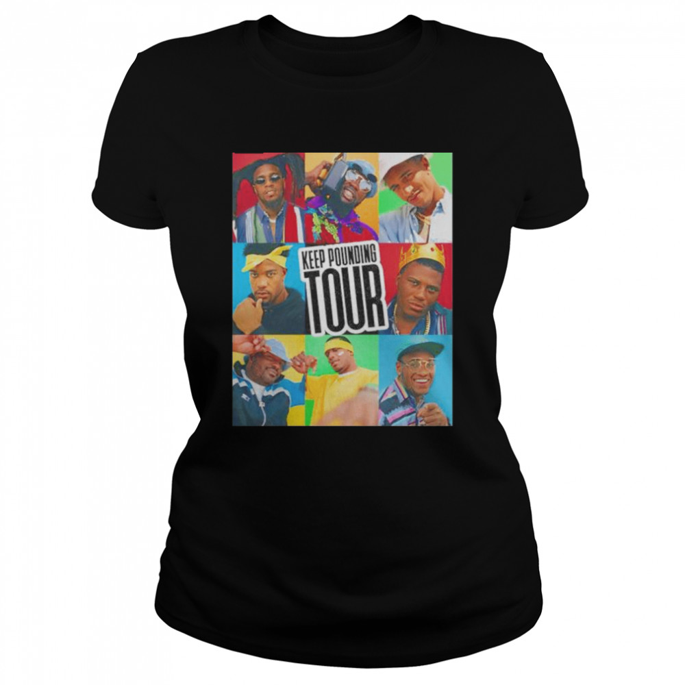 rappers legend keep pounding tour shirt Classic Women's T-shirt