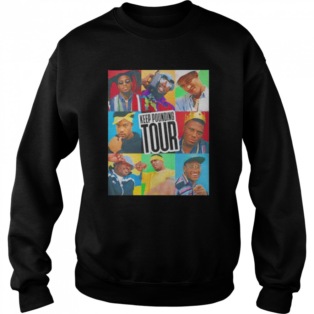 rappers legend keep pounding tour shirt Unisex Sweatshirt