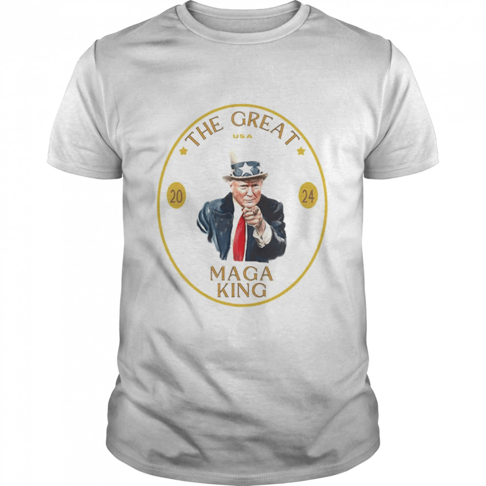 Trump The Great MAGA King T-Shirt