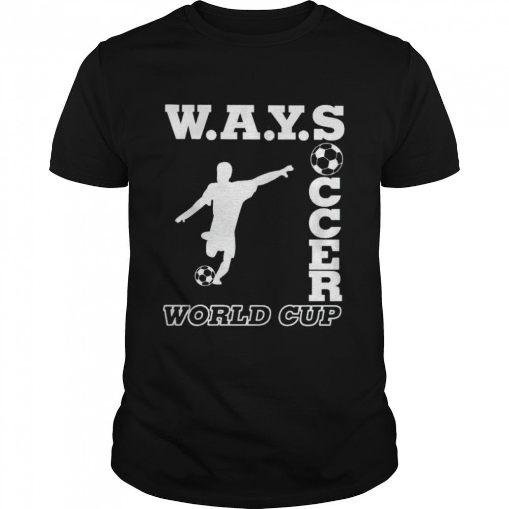 ways soccer World Cup shirt Classic Men's T-shirt