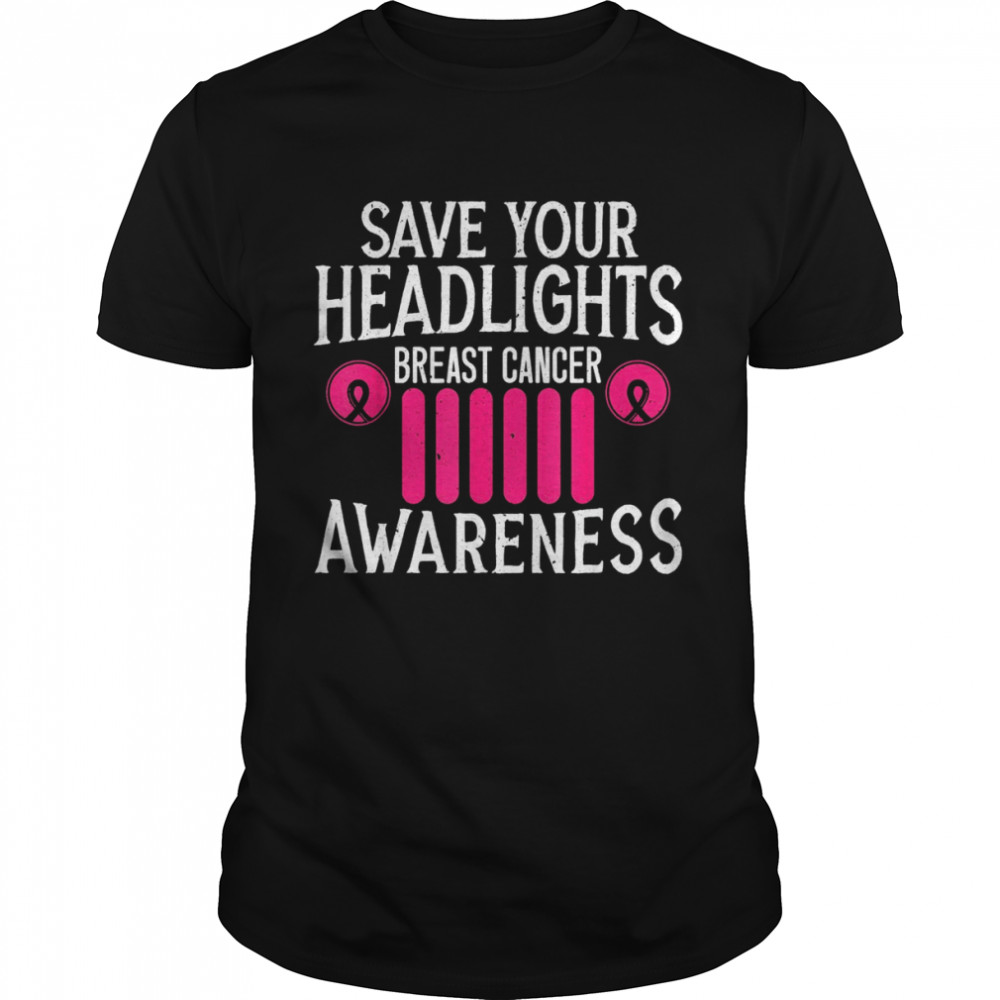 Save Your Headlights Breast Cancer Awareness Support  Classic Men's T-shirt
