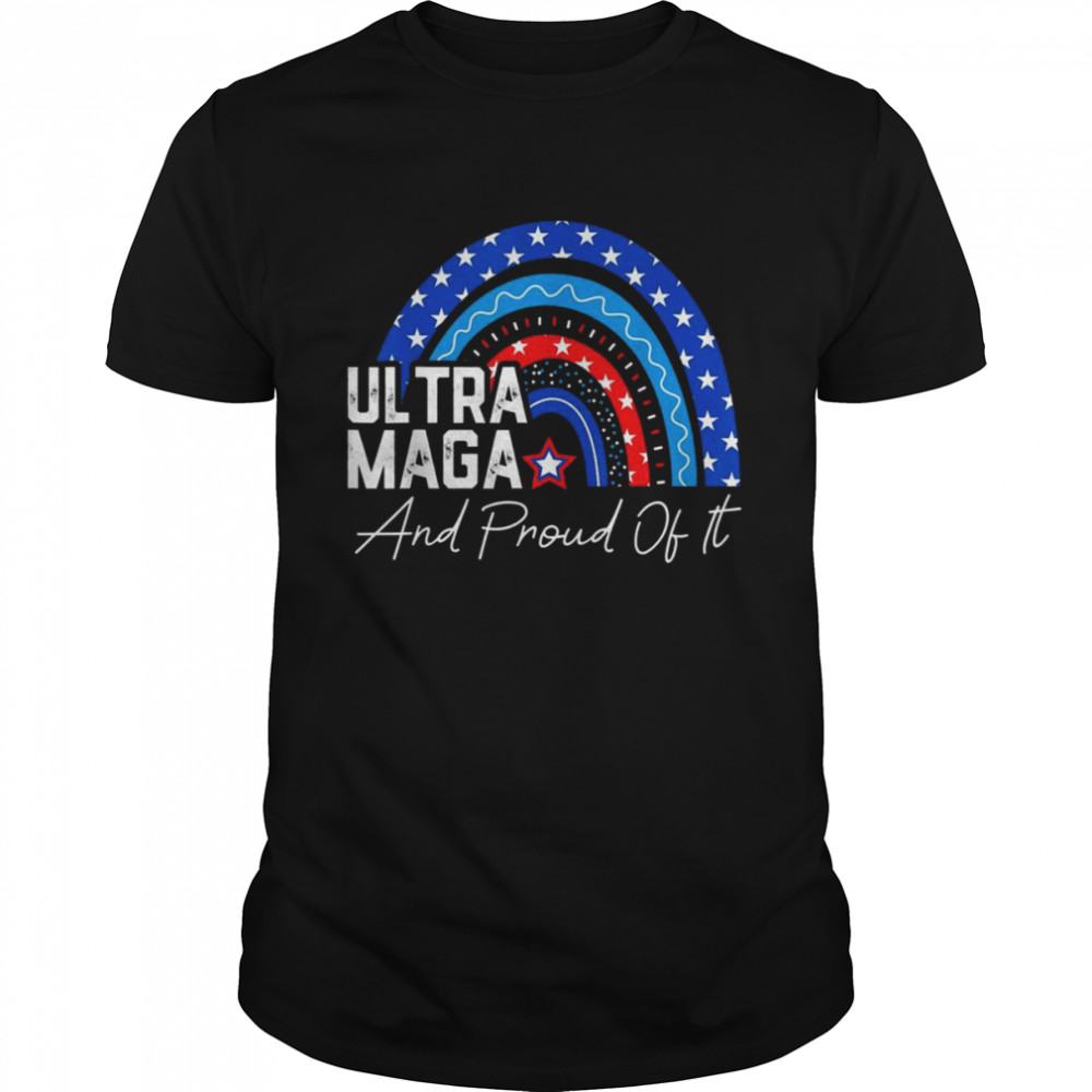 Ultra MAGA And Proud Of It Anti-Biden Rainbow America Flag T-Shirt