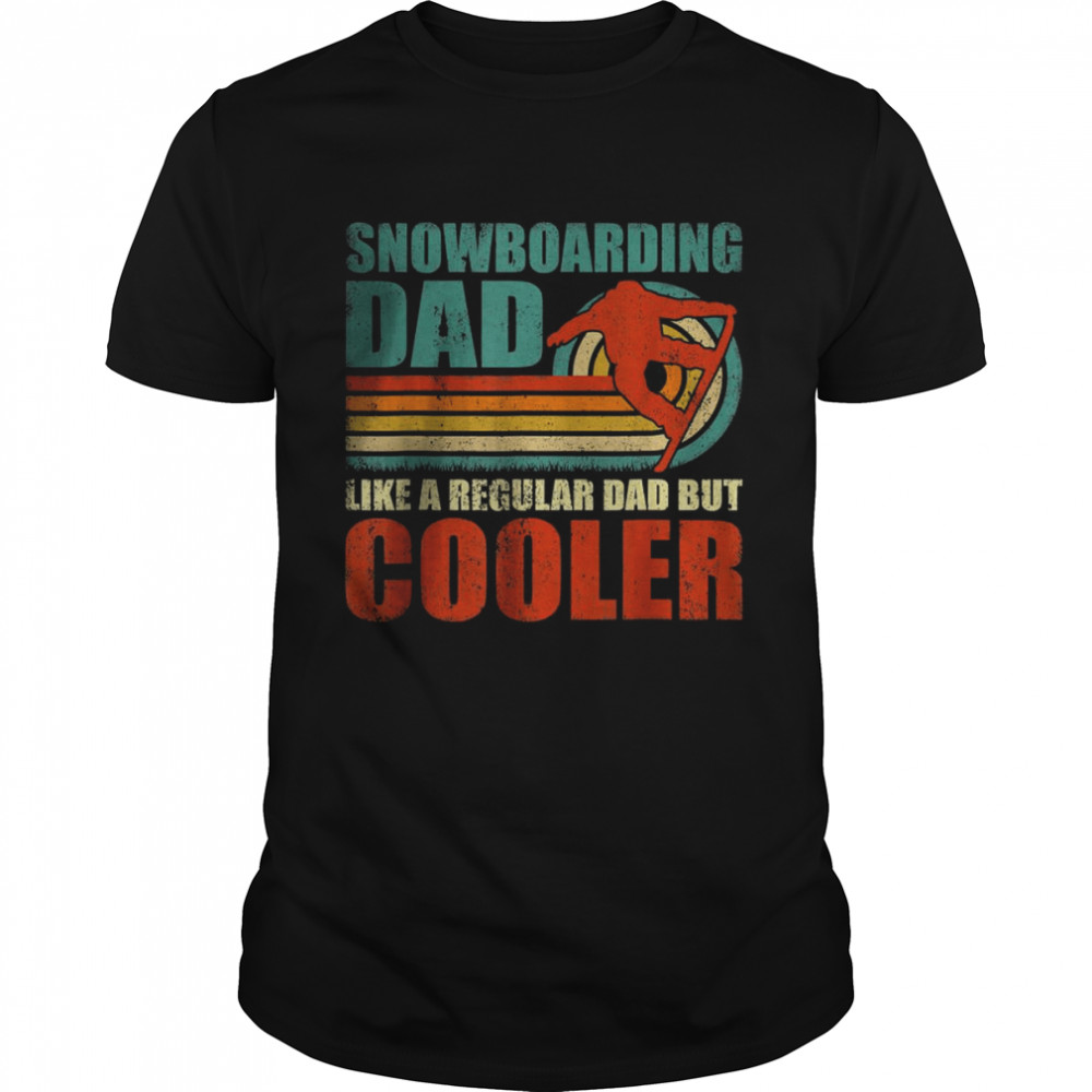 Vintage Snowboarding Dad like a regular dad but cooler T-Shirt