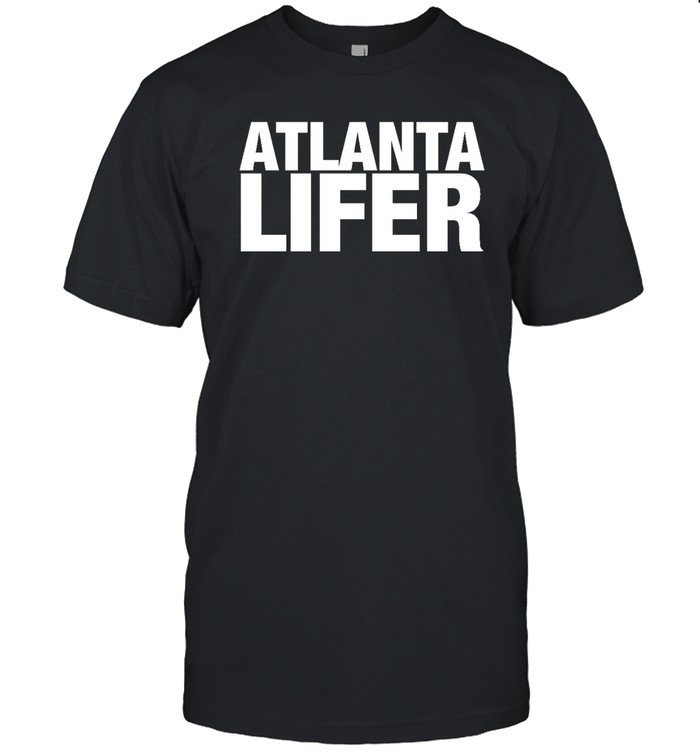 Atlanta Lifer Shirt