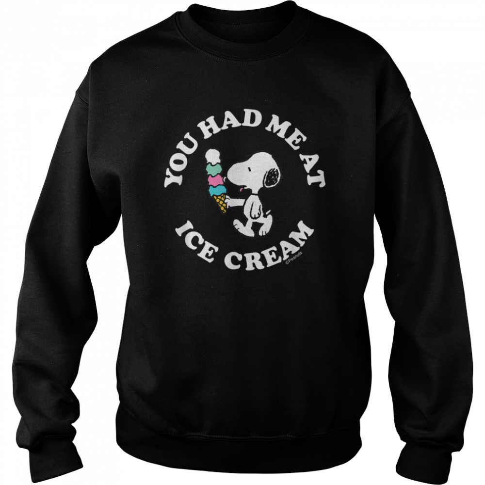 Peanuts - Snoopy You Had Me At Ice Cream T- Unisex Sweatshirt