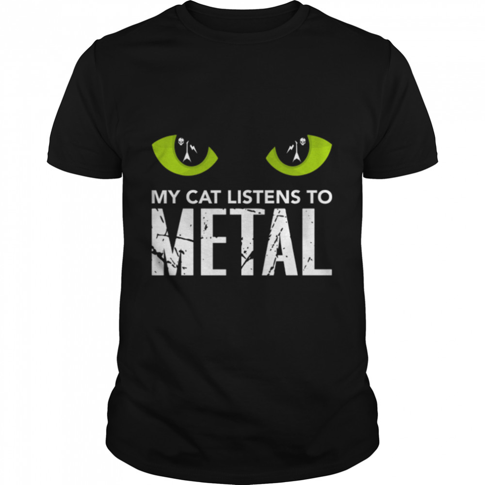 My Cat Listens To Metal Funny Cat Music Gothic Rock Cat Gift Premium T-Shirt B09TDV2F64