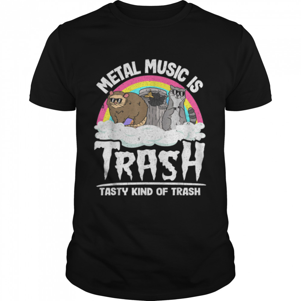 Metal Music Is Trash Tasty Kind Of Trash Gang Band Raccoon T-Shirt B0B2HSLZMW