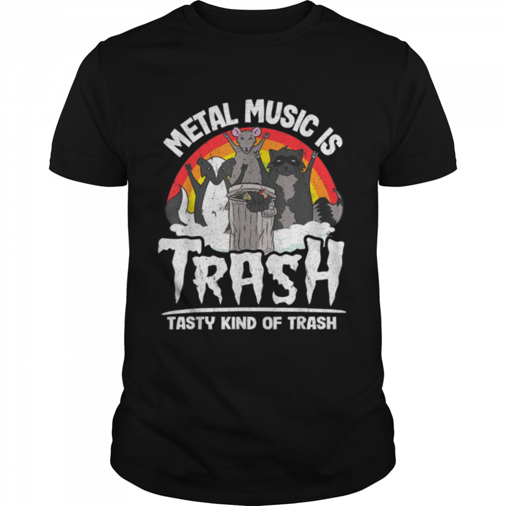 Metal Music Is Trash Tasty Kind Of Trash Gang Possum Raccoon T-Shirt B0B2JG5F18