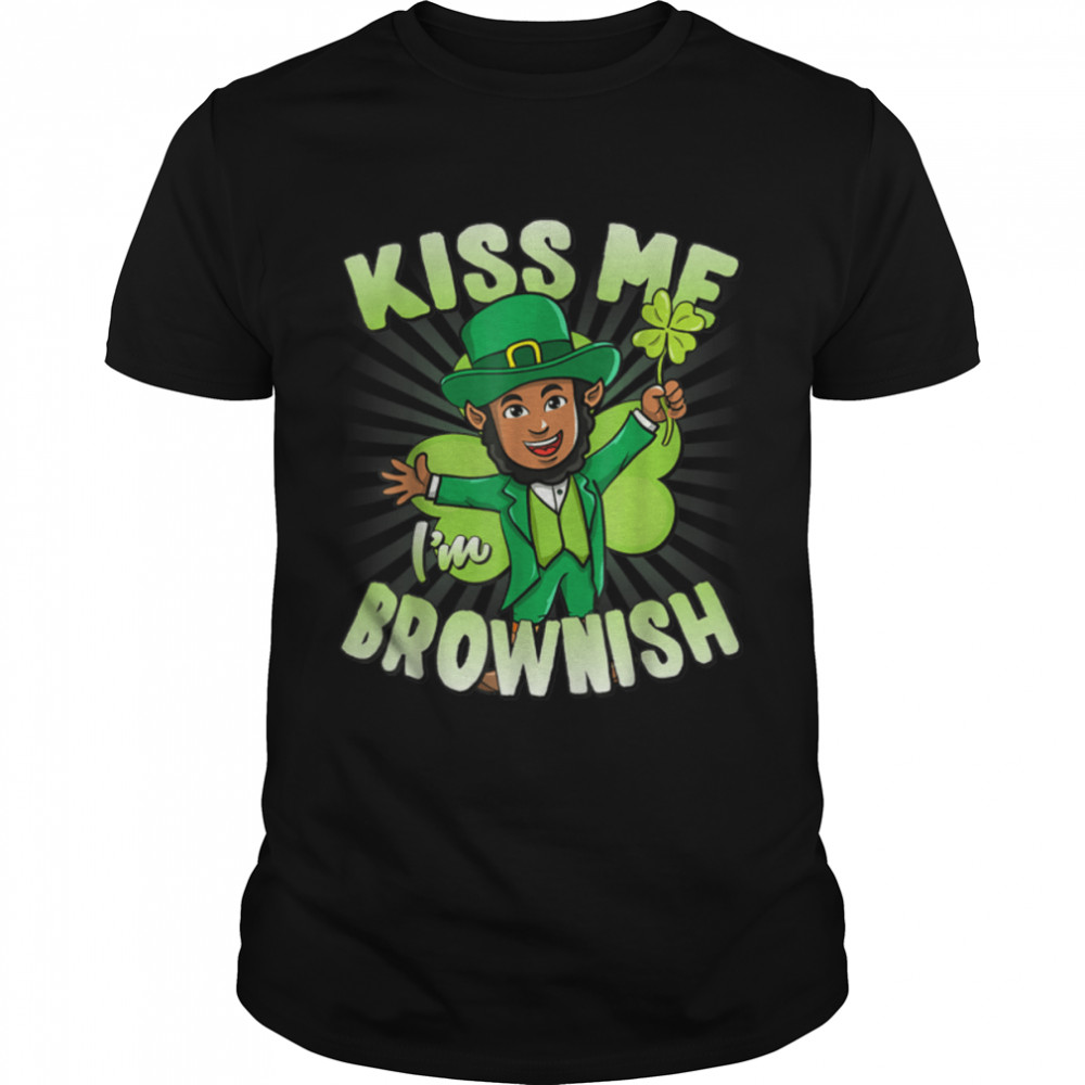 Kiss Me I M Brownish Black Leprechaun St Patricks T-Shirt B09RWP4V7B