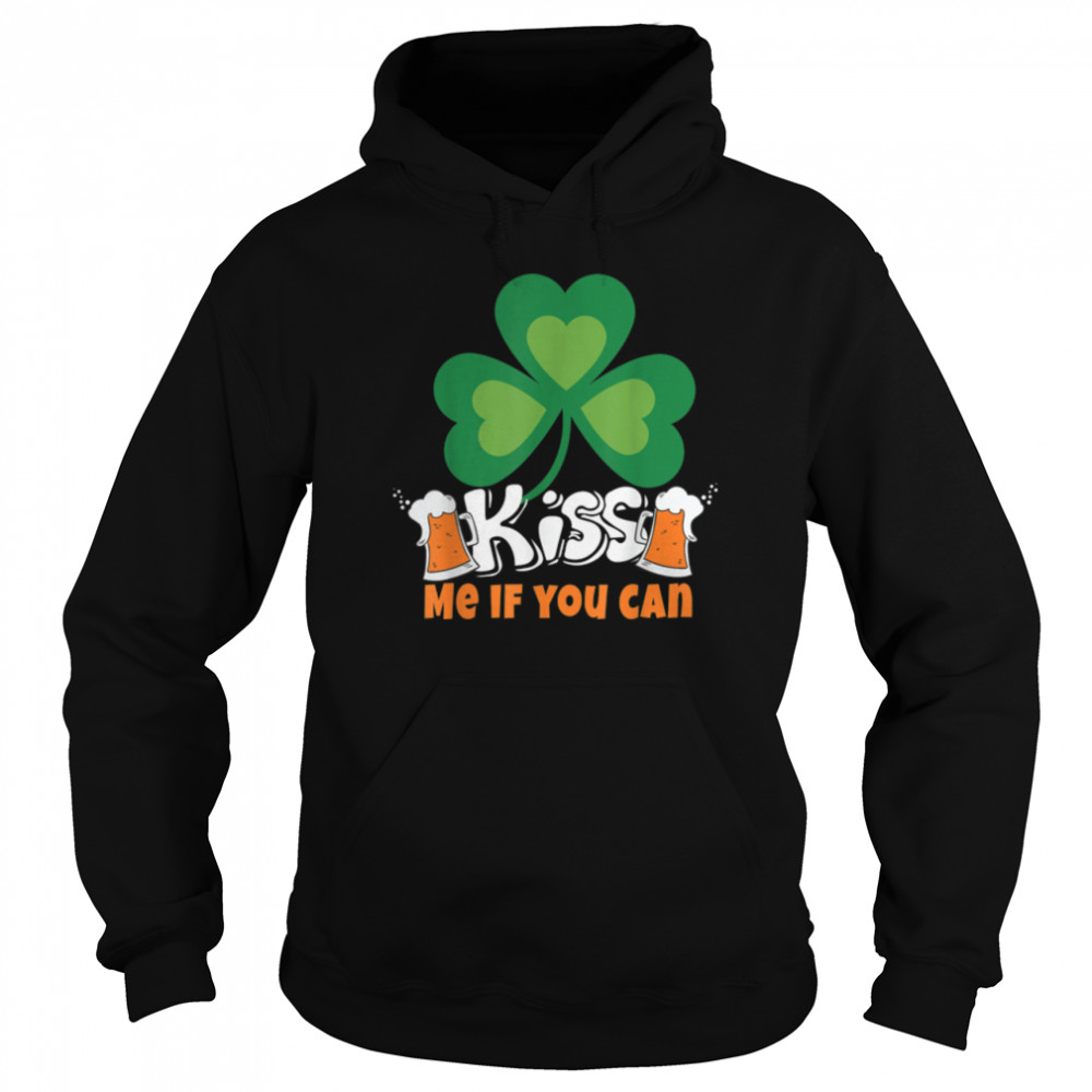 Kiss me if you can, Patrick, Shamrock, Ireland, Irish, T- B09V39T8GC Unisex Hoodie